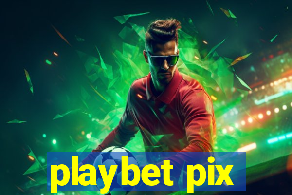 playbet pix